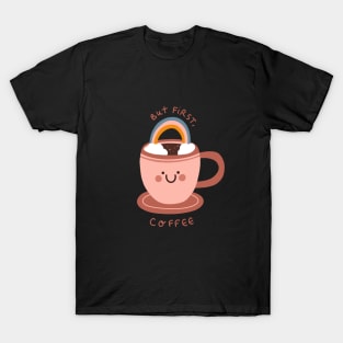 But first coffee T-Shirt